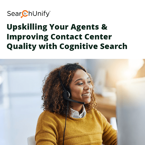 Upskilling Your Agents and Improving Contact Center Quality with Cognitive Search